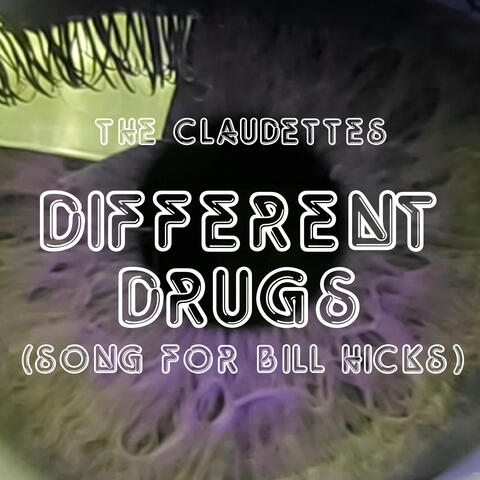 Different Drugs (Song for Bill Hicks)