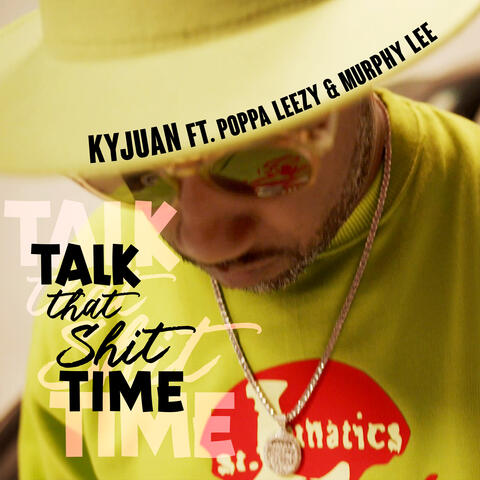 Talk That Shit Time