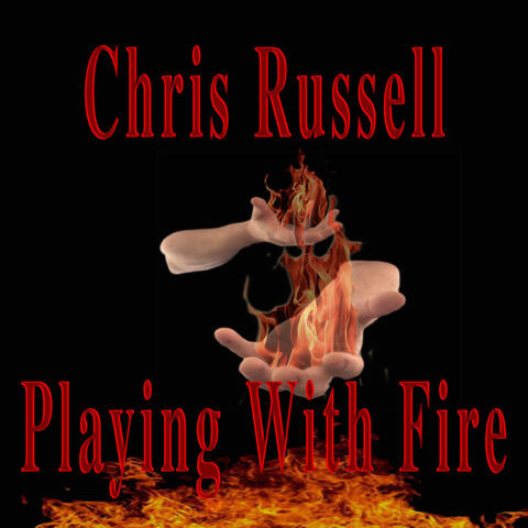 Playing With Fire