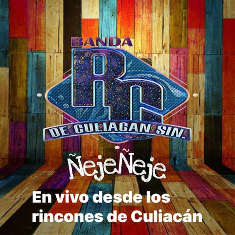 ÑejeÑeje En Vivo Desde Los Rincones De Culiacan