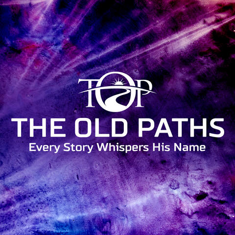 Every Story Whispers His Name