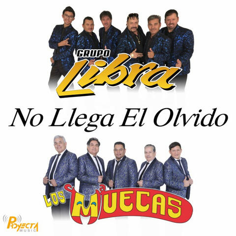 No Llega El Olvido