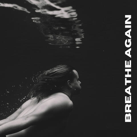 Breathe Again