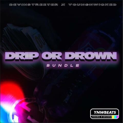 It's A DS Production (Drip Or Drown), Vol. 4