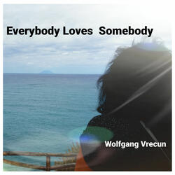 Everybody Loves Somebody