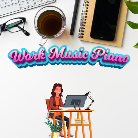 Work Music Piano