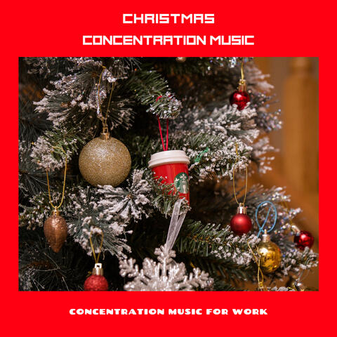 Christmas Concentration Music