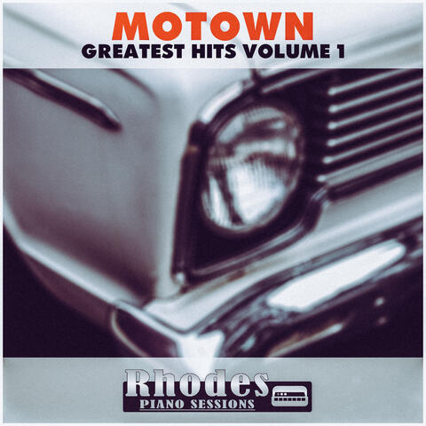 Motown Greatest Hits Volume 1