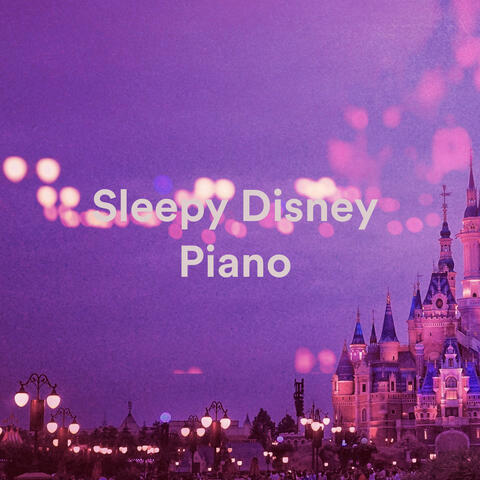 Sleepy Disney Piano