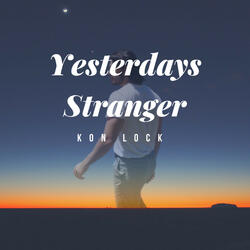 Yesterdays Stranger