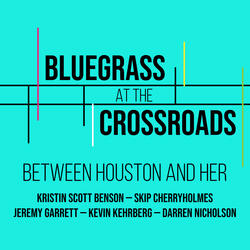 Between Houston and Her