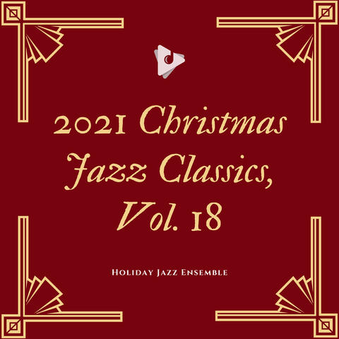 2021 Christmas Jazz Classics, Vol. 18