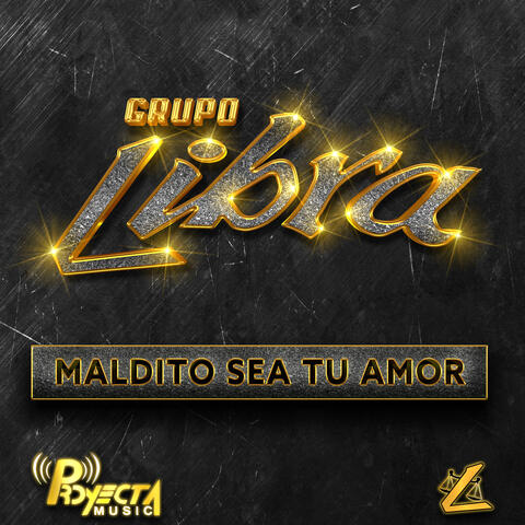 Maldito Sea Tu Amor
