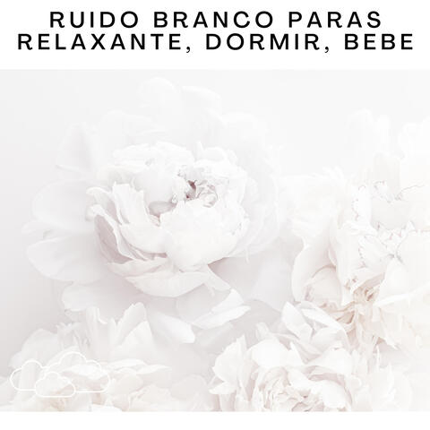 Ruido Branco paras Relaxante, Dormir, Bebe