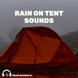 Rain on Tent Sounds, Pt. 72