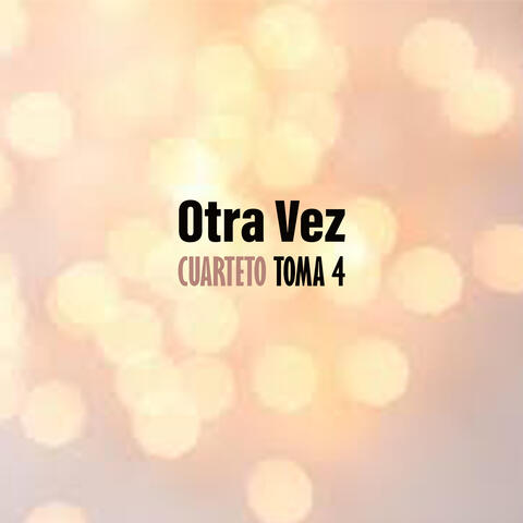 Otra Vez