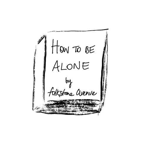 How to Be Alone