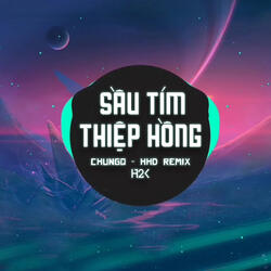 Sầu Tím Thiệp Hồng (ChungQ Remix)