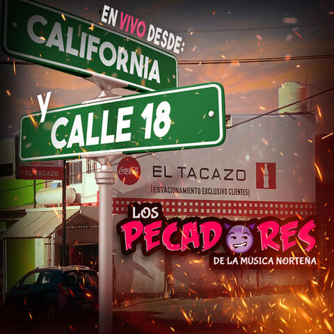 En Vivo Desde: California Y Calle 18