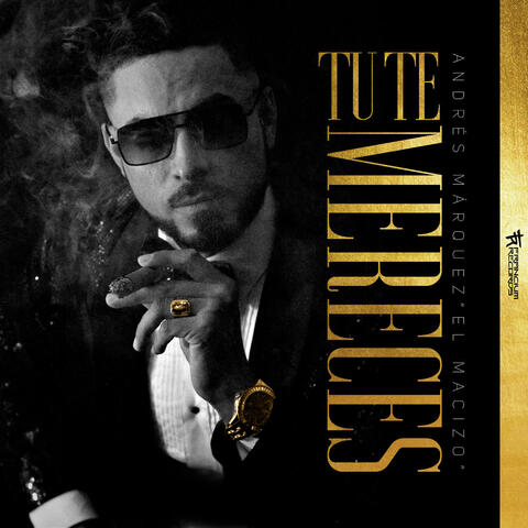 Tu Te Mereces