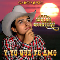 Y Yo Que Te Amo