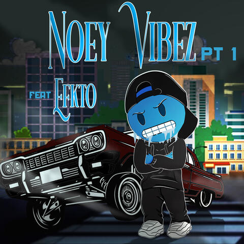 NOEY VIBEZ Pt.1