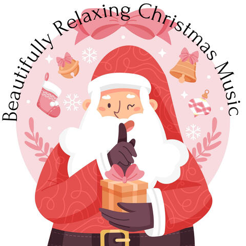 Beautifully Relaxing Christmas Music