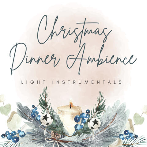 Christmas Dinner Ambience