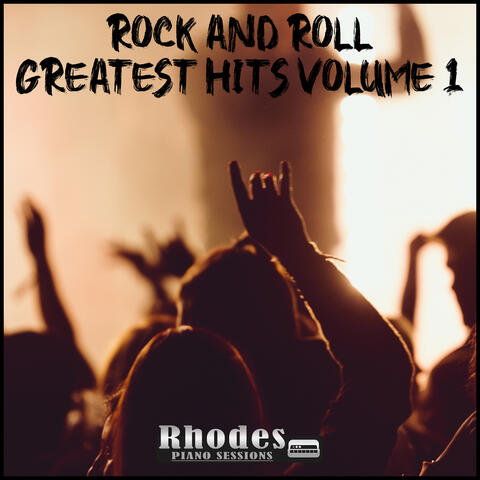 Rock and Roll Greatest Hits Volume 1
