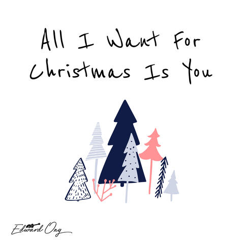 All I Want For Christmas Is You