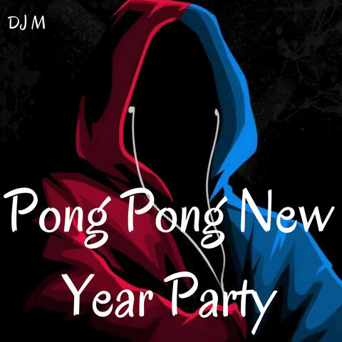 Pong Pong New Year Party