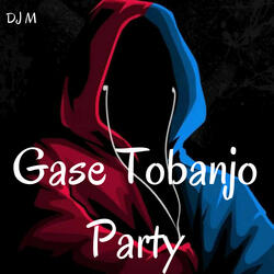 Gase Tobanjo Party