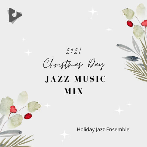 2021 Christmas Day Jazz Music Mix