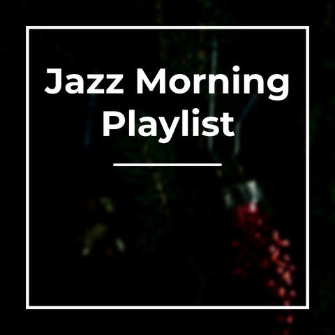 Jazz Morning Tunes