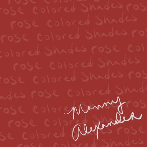 Rose Colored Shades