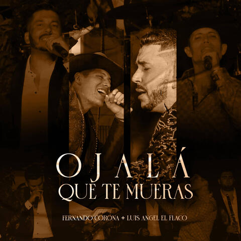 Ojalá Que Te Mueras
