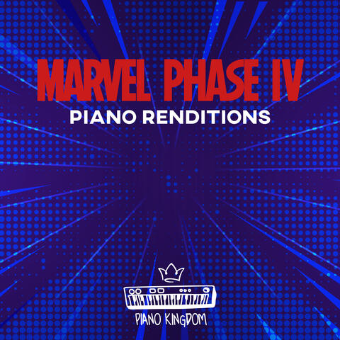 Marvel Phase IV Piano Renditions