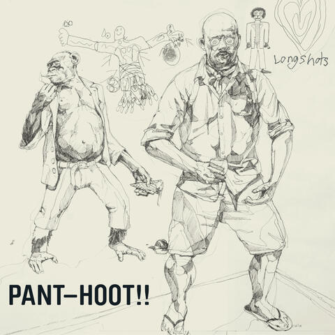 PANT–HOOT!!