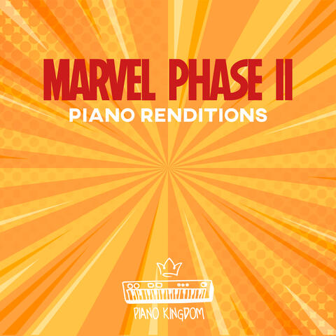 Marvel Phase II Piano Renditions