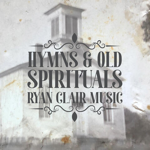 Hymns & Old Spirituals