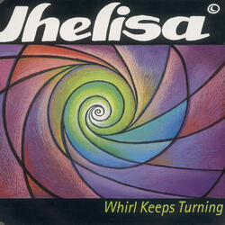 Whirl Keeps Turning