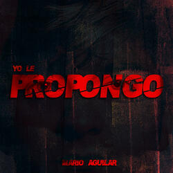 Yo Le Propongo