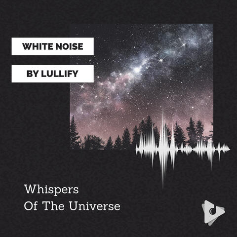Whispers Of The Universe