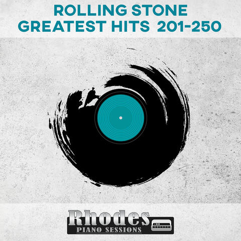 Rolling Stone Top 500 Greatest Hits 201-250