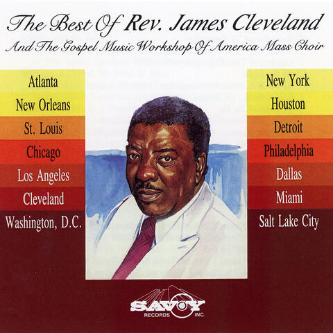 The Best Of Rev. James Cleveland And The GMWA