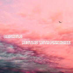 Resting with Pink Noise