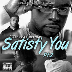 Satisfy You, Pt. 2