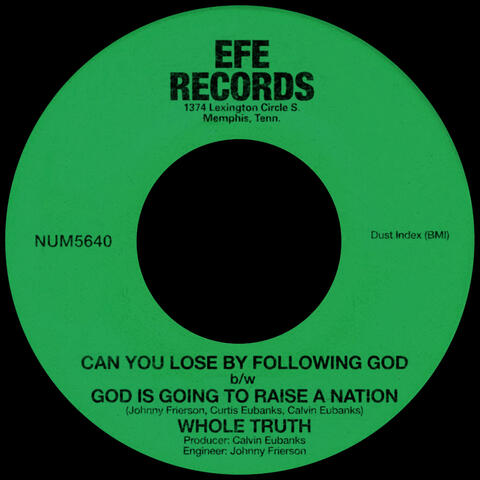 Can You Lose By Following God b/w God Is Going To Raise A Nation