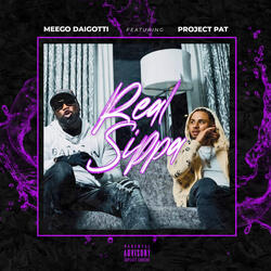 Real Sippa (feat. Project Pat)