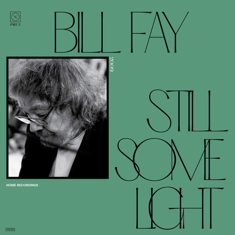Still Some Light: Part 2 (Home Recordings 2009)